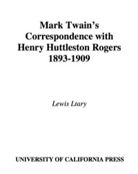Titelbild: Mark Twain's Correspondence with Henry Huttleston Rogers, 1893-1909 1st edition 9780520014671