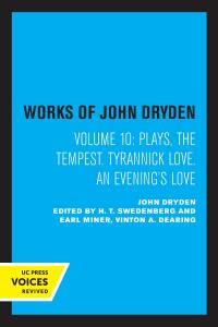 Cover image: The Works of John Dryden, Volume X 1st edition 9780520015890