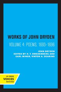 Cover image: The Works of John Dryden, Volume IV 1st edition 9780520021204