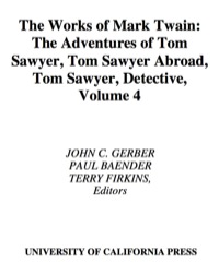 Cover image: The Adventures of Tom Sawyer, Tom Sawyer Abroad, and Tom Sawyer, Detective 1st edition 9780520033535