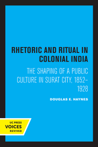 Cover image: Rhetoric and Ritual in Colonial India 1st edition 9780520067257