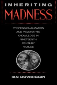 Cover image: Inheriting Madness 1st edition 9780520069374