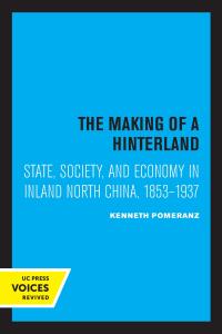 表紙画像: The Making of a Hinterland 1st edition 9780520080515