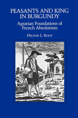 Cover image: Peasants and King in Burgundy 1st edition 9780520080973