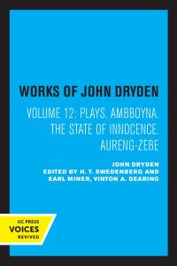 Cover image: The Works of John Dryden, Volume XII 1st edition 9780520082472