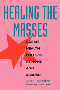 Cover image: Healing the Masses 1st edition 9780520082984