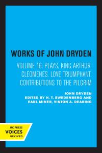 Omslagafbeelding: The Works of John Dryden, Volume XVI 1st edition 9780520087668