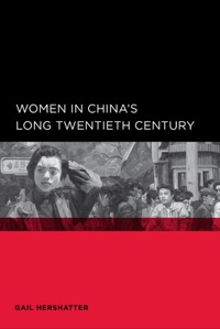 Imagen de portada: Women in China's Long Twentieth Century 1st edition 9780520098565