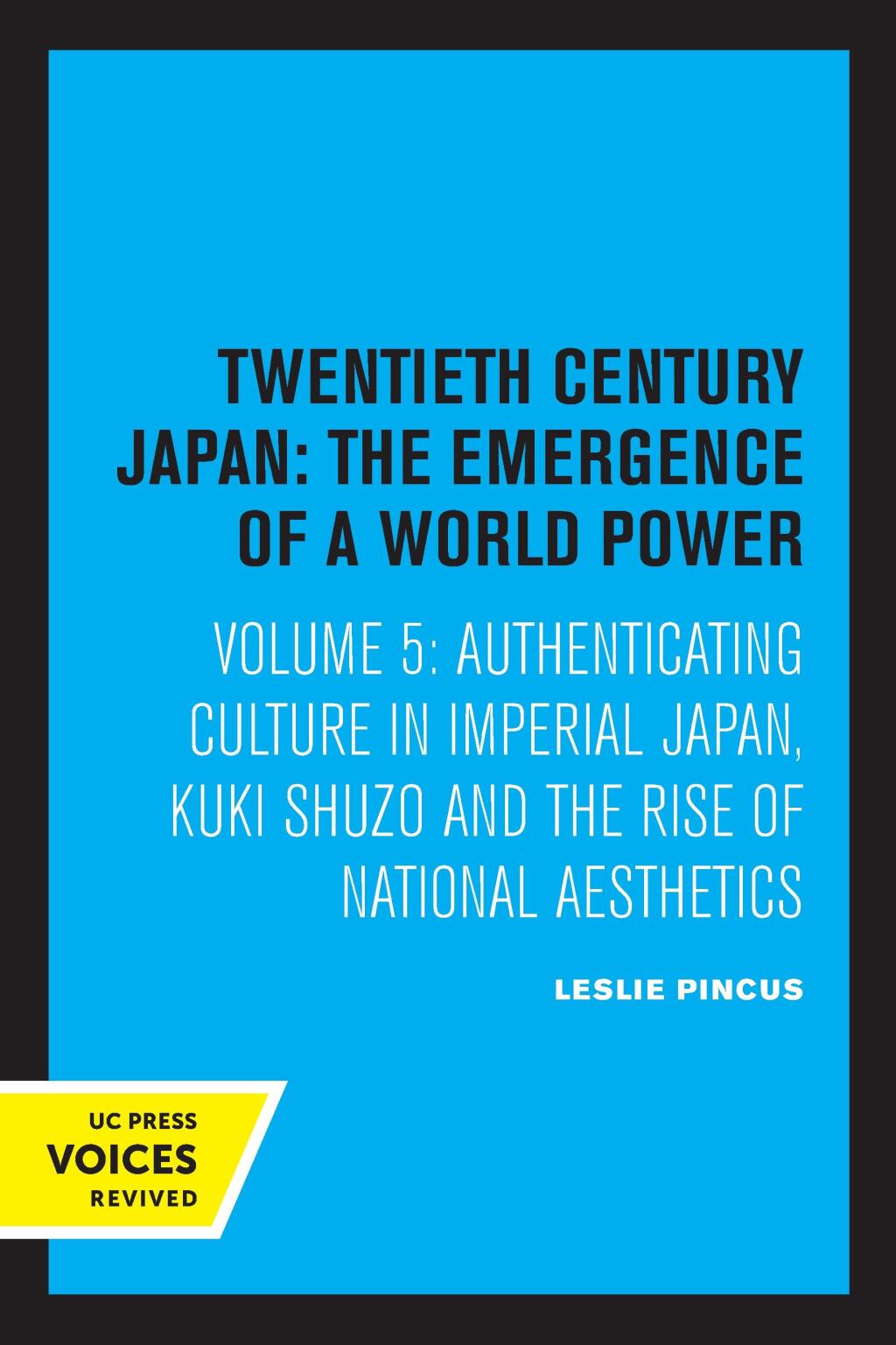 Authenticating Culture in Imperial Japan Kuki Shuzo and the Rise of National Aesthetics 1st Edition