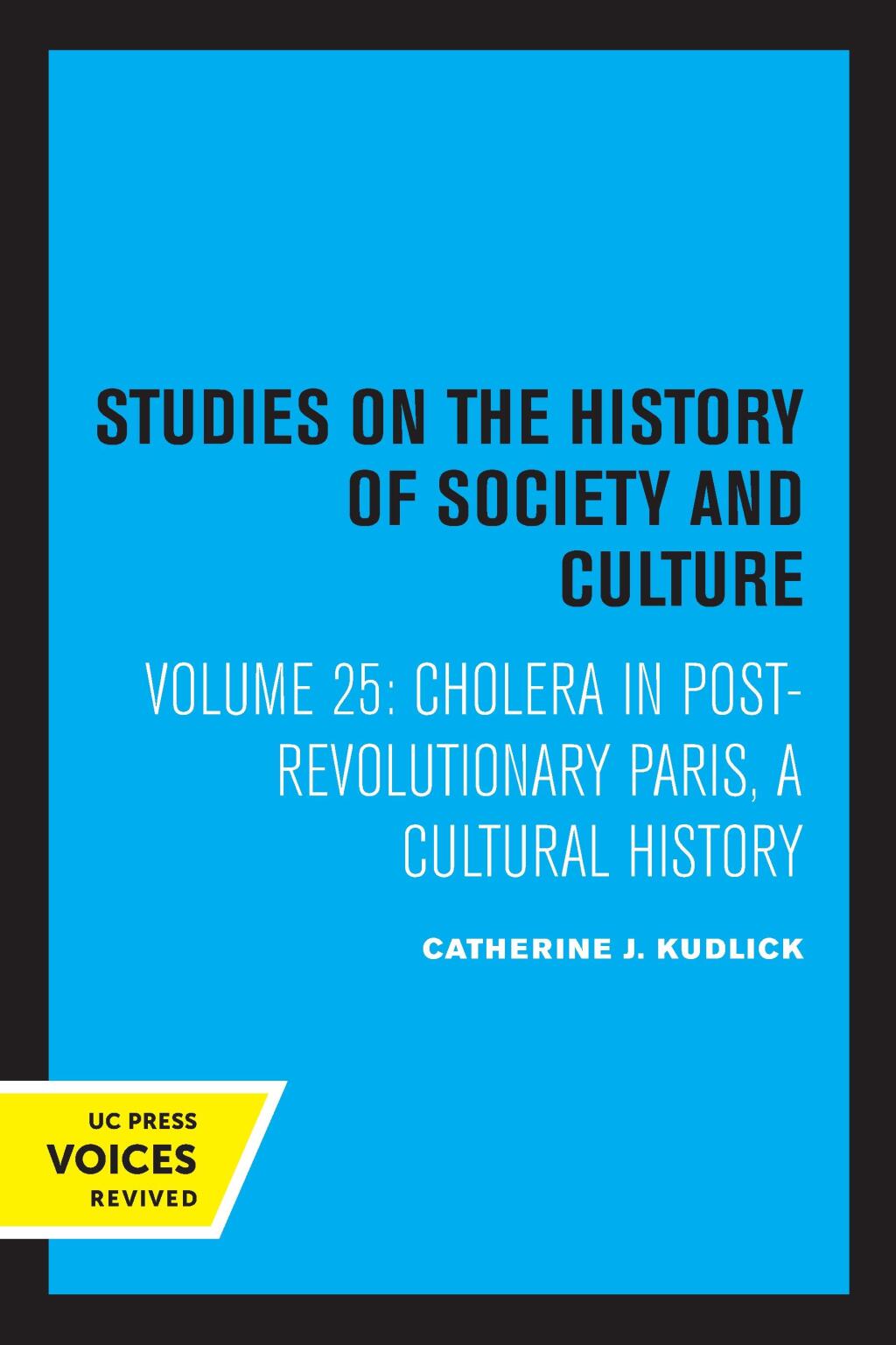 Cholera in Post-Revolutionary Paris A Cultural History 1st Edition