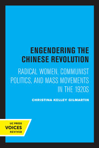 表紙画像: Engendering the Chinese Revolution 1st edition 9780520203464