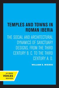 Imagen de portada: Temples and Towns in Roman Iberia 1st edition 9780520203778