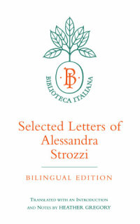 Cover image: Selected Letters of Alessandra Strozzi, Bilingual edition 1st edition 9780520203907