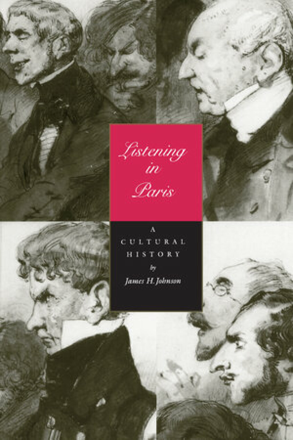 Listening in Paris A Cultural History 1st Edition