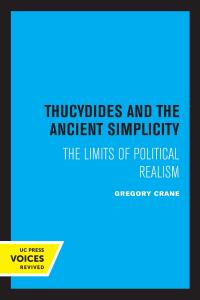 表紙画像: Thucydides and the Ancient Simplicity 1st edition 9780520207899