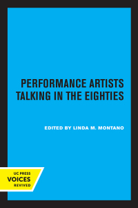 Cover image: Performance Artists Talking in the Eighties 1st edition 9780520210226