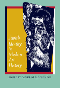 Cover image: Jewish Identity in Modern Art History 1st edition 9780520213036