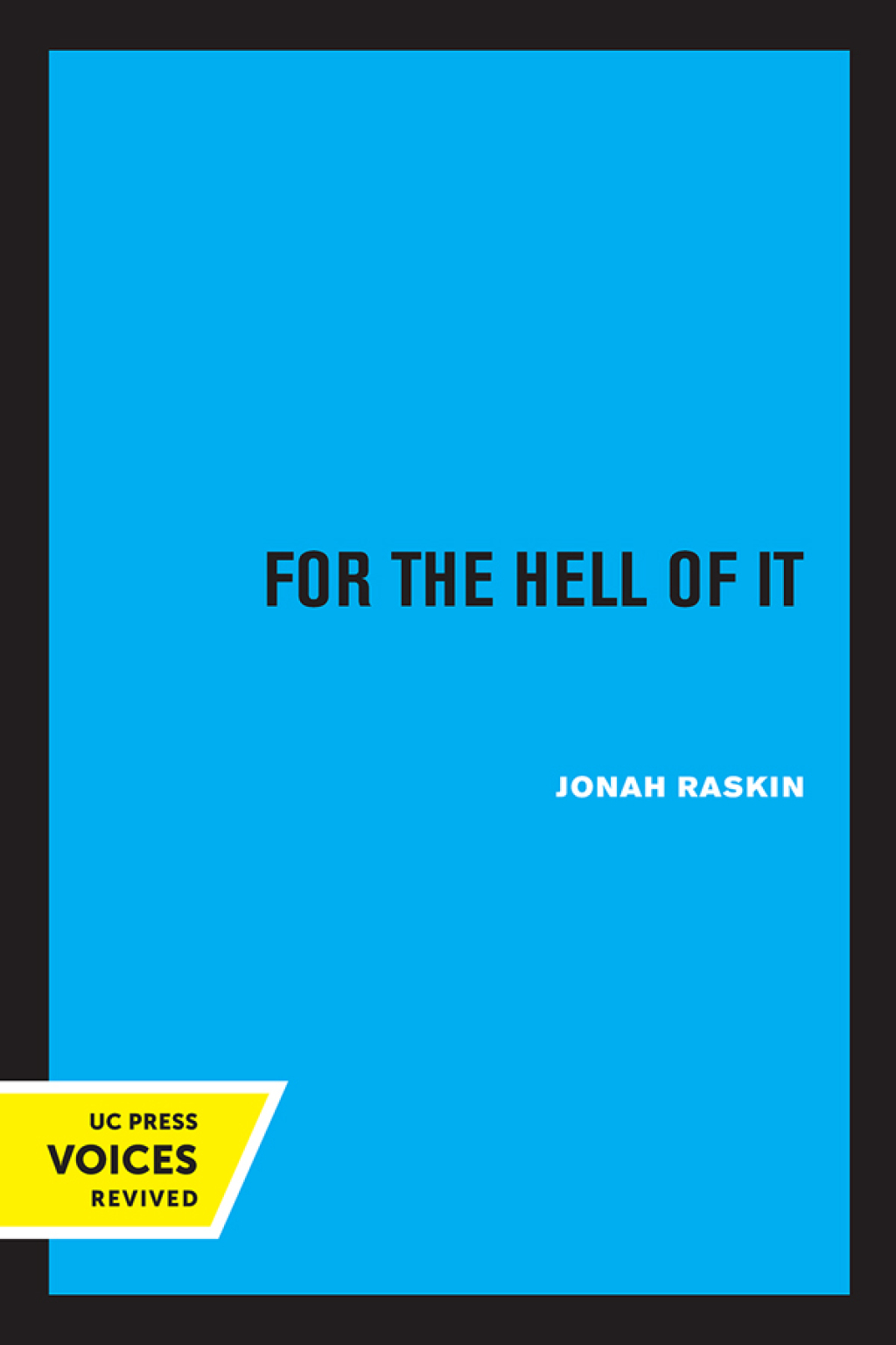 For the Hell of It The Life and Times of Abbie Hoffman 1st Edition