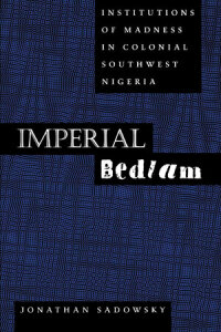 Cover image: Imperial Bedlam 1st edition 9780520216167