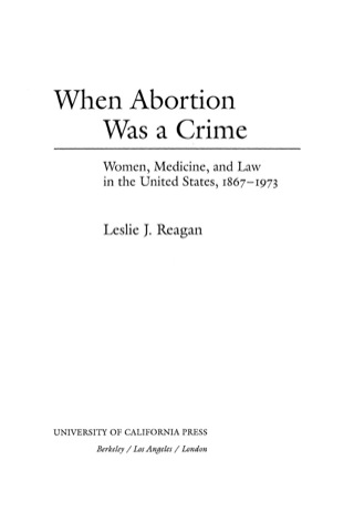 Cover image: When Abortion Was a Crime 1st edition 9780520216570