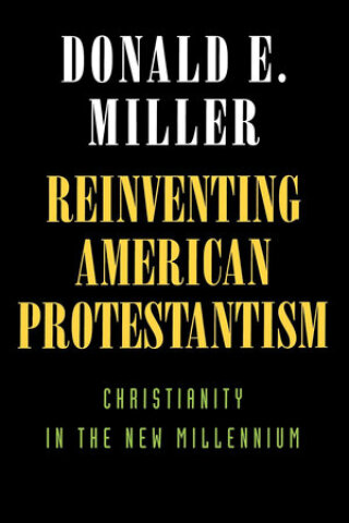 Cover image: Reinventing American Protestantism 1st edition 9780520218116