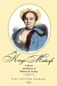 Cover image: The King's Midwife 1st edition 9780520221574