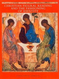 Cover image: Christian Figural Reading and the Fashioning of Identity 1st edition 9780520226302