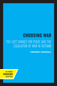 Cover image: Choosing War 1st edition 9780520229198