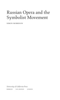 Imagen de portada: Russian Opera and the Symbolist Movement 1st edition 9780520229433