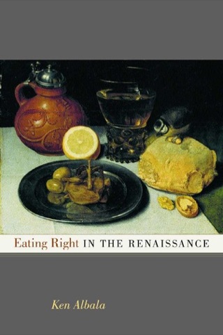 Cover image: Eating Right in the Renaissance 1st edition 9780520229471
