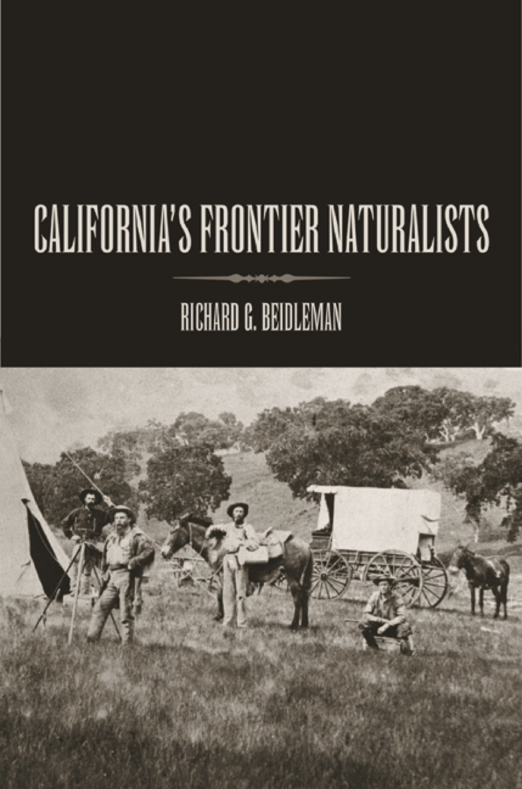 California’s Frontier Naturalists 1st Edition