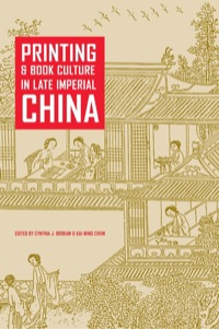 Cover image: Printing and Book Culture in Late Imperial China 1st edition 9780520231269