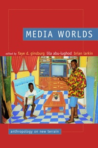 Titelbild: Media Worlds 1st edition 9780520232310