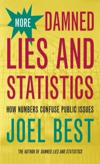 Cover image: More Damned Lies and Statistics 1st edition 9780520238305