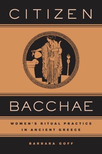 Cover image: Citizen Bacchae 1st edition 9780520239982