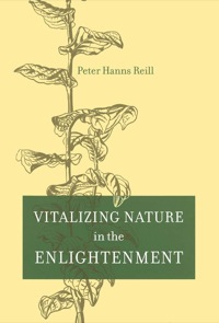Imagen de portada: Vitalizing Nature in the Enlightenment 1st edition 9780520241350