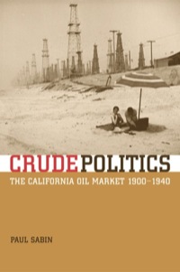صورة الغلاف: Crude Politics 1st edition 9780520241985