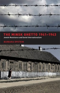 Cover image: The Minsk Ghetto 1941-1943 1st edition 9780520242425