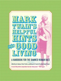 Imagen de portada: Mark Twain’s Helpful Hints for Good Living 1st edition 9780520242456