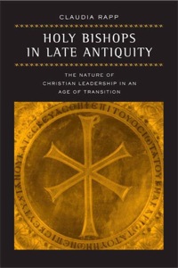 Omslagafbeelding: Holy Bishops in Late Antiquity 1st edition 9780520242968