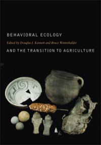 صورة الغلاف: Behavioral Ecology and the Transition to Agriculture 1st edition 9780520246478