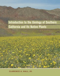 Omslagafbeelding: Introduction to the Geology of Southern California and Its Native Plants 1st edition 9780520249325