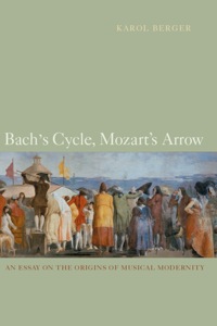 Cover image: Bach's Cycle, Mozart's Arrow 1st edition 9780520257979