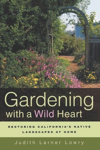Cover image: Gardening with a Wild Heart 1st edition 9780520251748