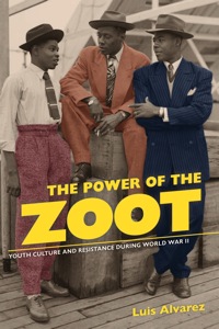 Cover image: The Power of the Zoot 1st edition 9780520261549