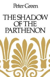 Cover image: The Shadow of the Parthenon 1st edition 9780520255074