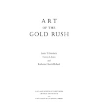 صورة الغلاف: Art of the Gold Rush 1st edition 9780520214316
