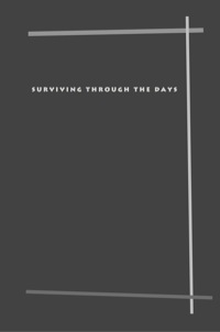 Cover image: Surviving Through the Days 1st edition 9780520222700