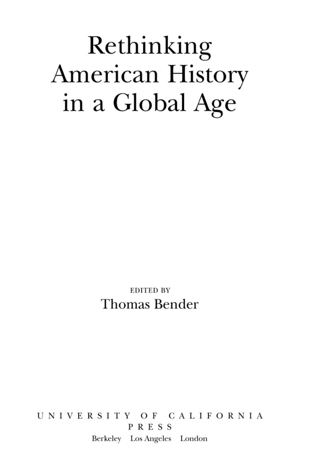 Rethinking American History in a Global Age 1st Edition