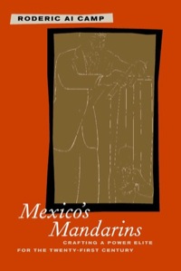 صورة الغلاف: Mexico’s Mandarins 1st edition 9780520233447